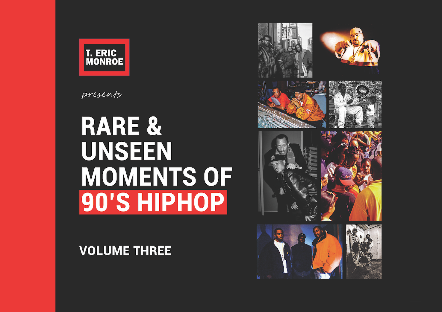 WHOLESALE Rare & Unseen Moments of 90's Hiphop: Volume Three-T Dot Eric